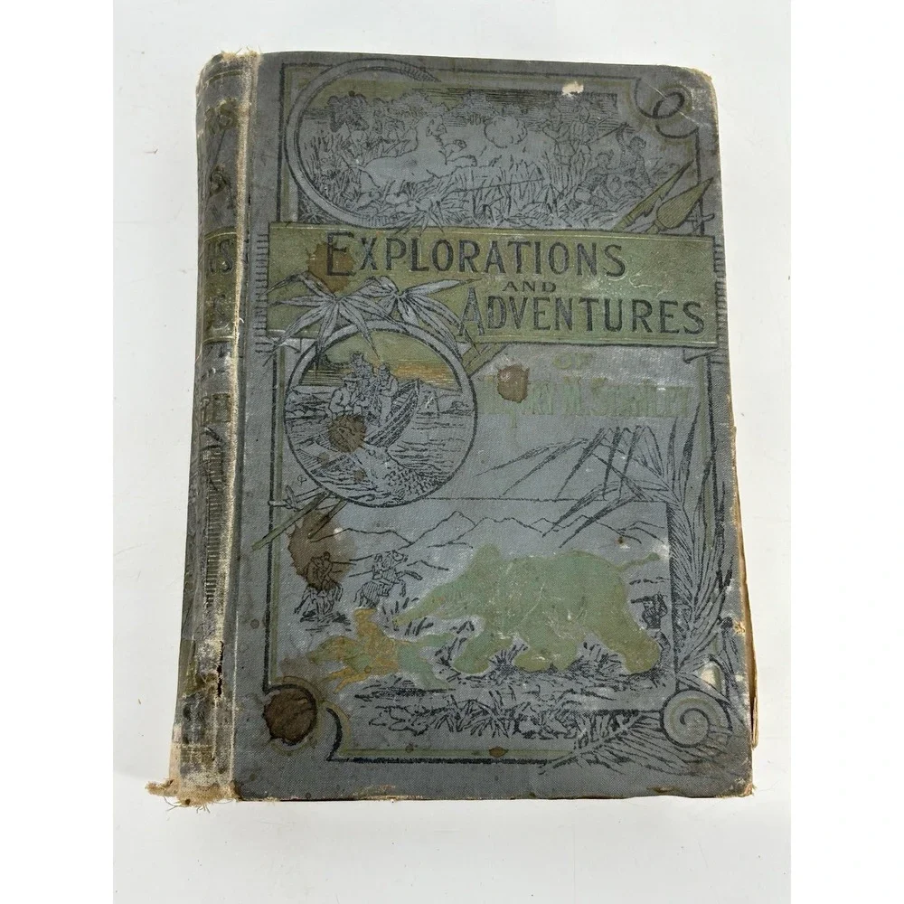 Explorations And Adventures Of Henry M. Stanley, Henry Davenport Northrop 1889